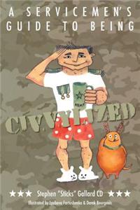 A Servicemen's Guide to Being Civvylized