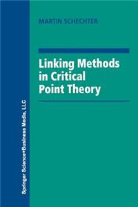 Linking Methods in Critical Point Theory