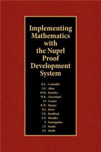 Implementing Mathematics with The Nuprl Proof Development System