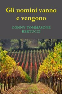 Gli uomini vanno e vengono