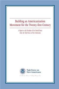 Building an Americanization Movement for the Twenty-first Century