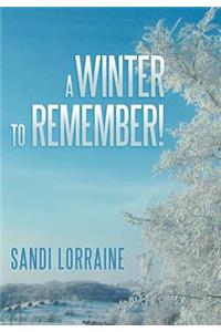 Winter to Remember!