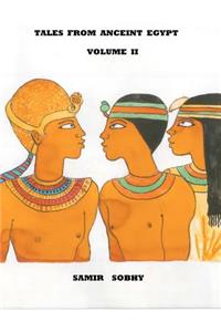 Tales from Anceint Egypt Volume II