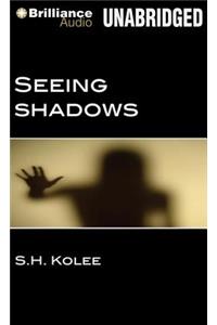 Seeing Shadows