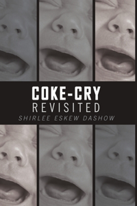 Coke-Cry Revisited