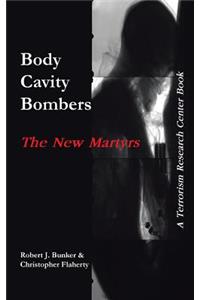 Body Cavity Bombers