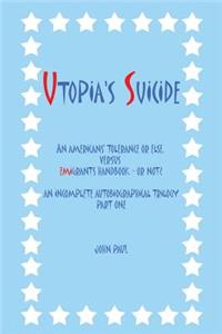 Utopia's Suicide