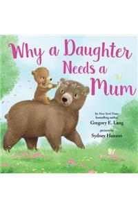 Why a Daughter Needs a Mum