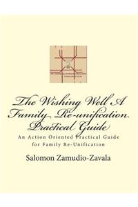 Wishing Well A Family Re-unification Practical Guide