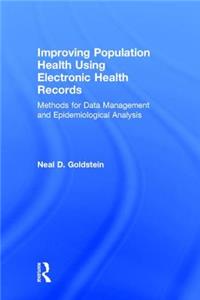 Improving Population Health Using Electronic Health Records