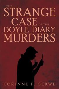 Strange Case of the Doyle Diary Murders
