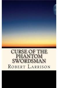 Curse of the Phantom Swordsman