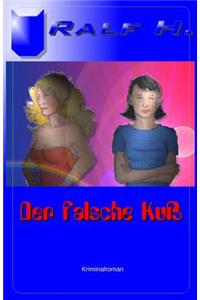 Der falsche Kuss