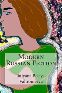 Modern Russian Fiction