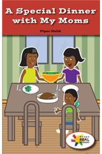 Special Dinner with My Moms