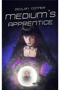 Medium's Apprentice