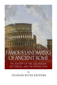 Famous Landmarks of Ancient Rome