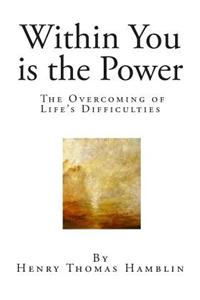 Within You Is the Power