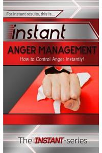 Instant Anger Management
