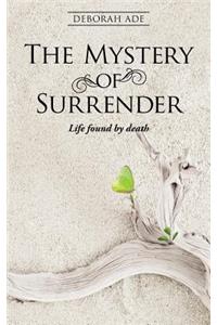 The Mystery of Surrender