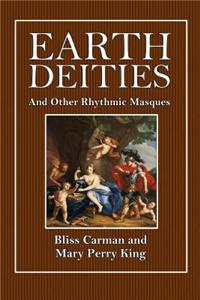 Earth Dieties and Other Rhythmic Masques