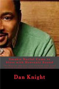 Smokie Norful Came to Bless with Heavenly Sound