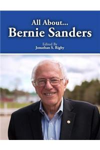 All About Bernie Sanders