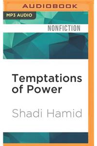 Temptations of Power