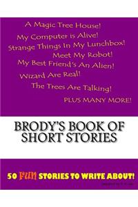 Brody's Book Of Short Stories