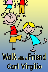 Walk with a Friend