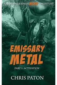 Emissary Metal
