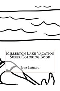 Millerton Lake Vacation Super Coloring Book
