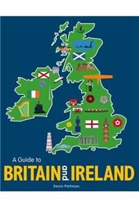 A Guide to Britain and Ireland