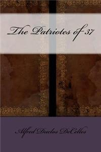 The Patriotes of 37