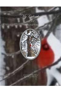 My Calendar - 2017 - Red Cardinal Edition: The House of Ivy