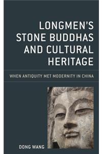 Longmen's Stone Buddhas and Cultural Heritage