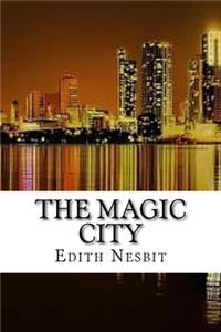 The Magic City
