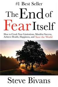 The End of Fear Itself