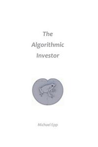 The Algorithmic Investor