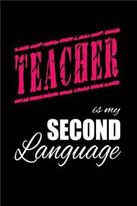 Teacher Is My 2nd Language