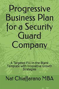 Progressive Business Plan for a Security Guard Company