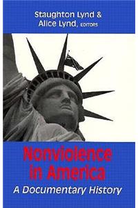 Nonviolence in America: A Documentary History (Rev)