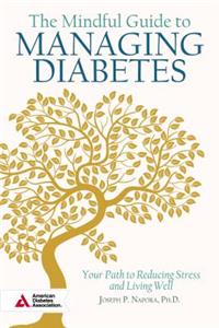 The Mindful Guide to Managing Diabetes