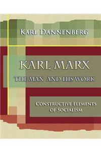 Karl Marx The Man and His Work (1918)