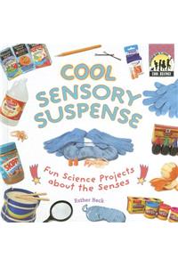 Cool Sensory Suspense