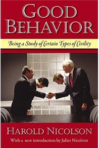 Good Behavior: Being a Study of Certain Types of Civility