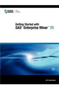 Getting Started with SAS Enterprise Miner 7.1