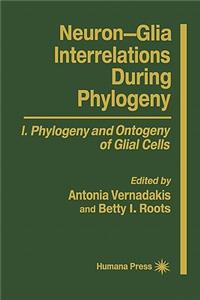 Neuron-Glia Interrelations During Phylogeny I