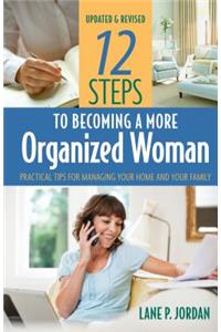 12 Steps to Becoming a More Organized Woman