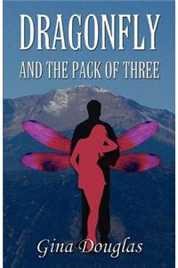 Dragonfly and the Pack of Three